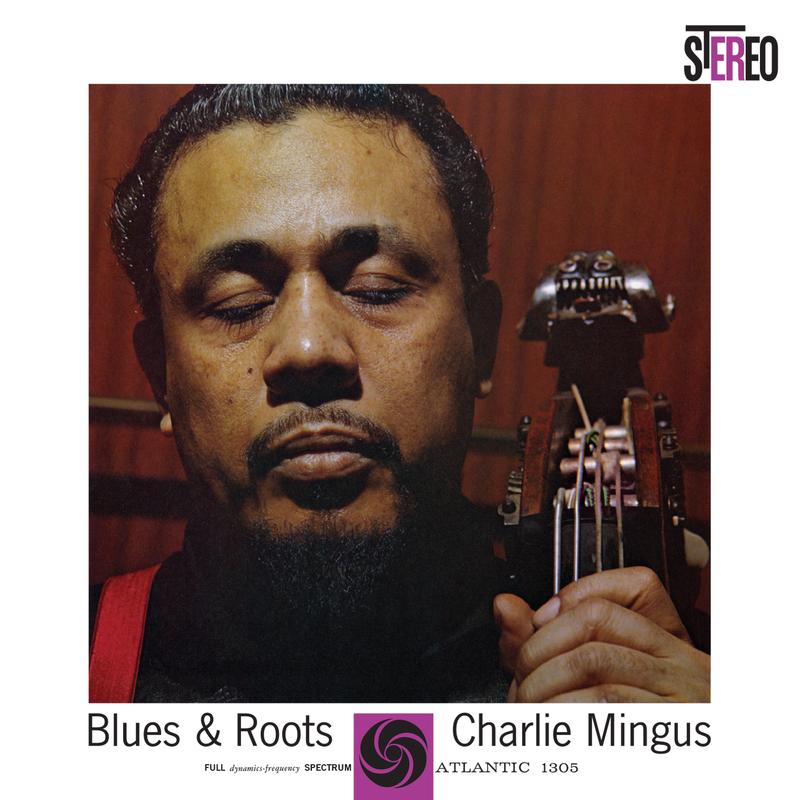 Charles Mingus - Blues & Roots