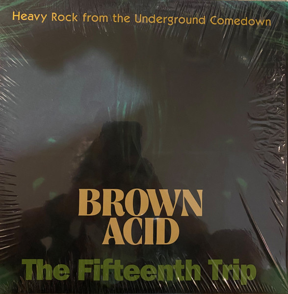 Brown Acid - The Fifteenth Trip