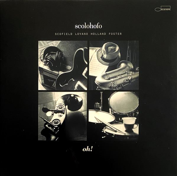 SCOLOHOFO [SCOFIELD / LOVANO / HOLLAND] / OH!